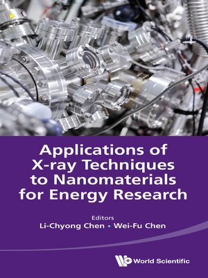 cover image of Applications of X-ray Techniques to Nanomaterials For Energy Research